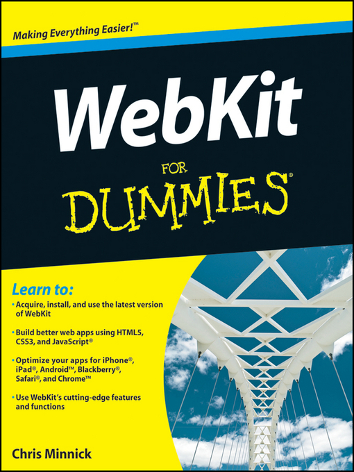 Title details for WebKit For Dummies by Chris Minnick - Available